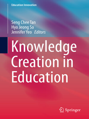 cover image of Knowledge Creation in Education